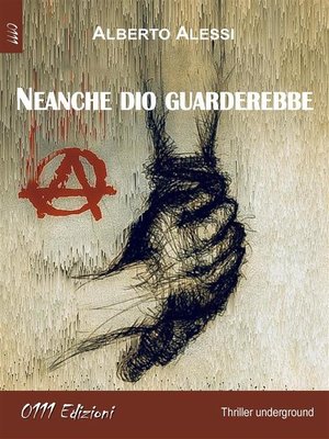 cover image of Neanche dio guarderebbe
